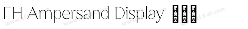 FH Ampersand Display字体转换